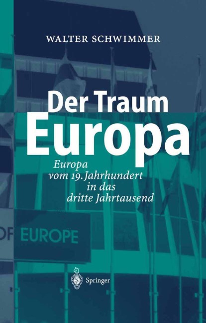 Der Traum Europa - Walter Schwimmer