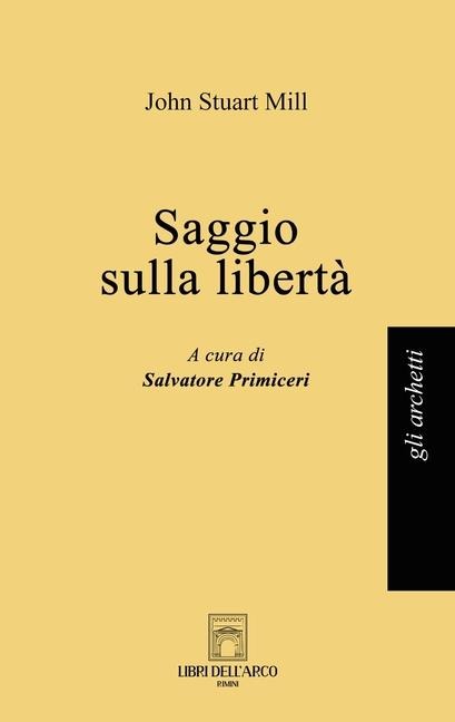 Saggio sulla libertà - John Stuart Mill