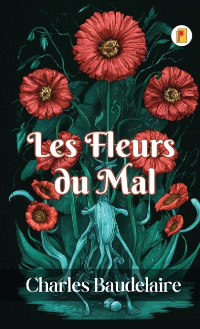 Les Fleurs du Mal - Charles Baudelaire