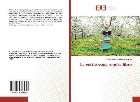 La vérité vous rendra libre - Vicente Antonio Vásquez Bonilla