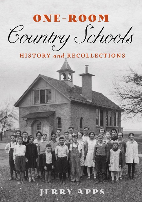 One-Room Country Schools - Apps Jerry Apps