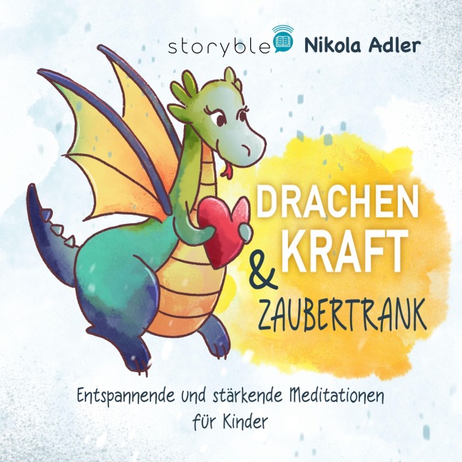 Drachenkraft & Zaubertrank - Nikola Adler, Andreas Hoegel
