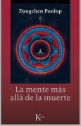 Cover-Bild zum Titel 'La Mente Más Allá de la Muerte' von 'Dzogchen Ponlop'