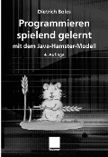 Cover-Bild zum Titel 'Programmieren spielend gelernt mit dem Java-Hamster-Modell' von 'Dietrich Boles'