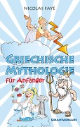 Cover-Bild zum Titel 'Griechische Mythologie für Anfänger' von 'Nicolas Fayé'