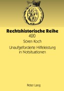 Cover-Bild zum Titel 'Unaufgeforderte Hilfeleistung in Notsituationen' von 'Sören Koch'