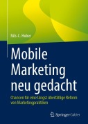 Cover-Bild zum Titel 'Mobile Marketing neu gedacht' von 'Nils-Carsten Huber'