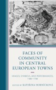 Cover-Bild zum Titel 'Faces of Community in Central European Towns' von ''