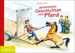 Cover-Bild zum Titel 'Gesammelte Geschichten vom Pferd' von 'Monica Karl'