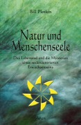 Cover-Bild zum Titel 'Natur und Menschenseele' von 'Bill Plotkin'