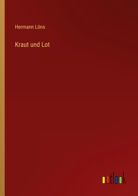 Kraut und Lot - Hermann Löns