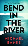 Cover-Bild zum Titel 'Bend In The River' von 'Michael Banks'