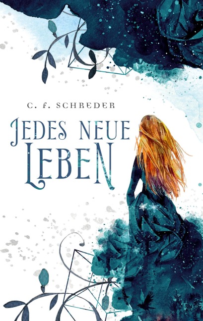 Jedes Neue Leben - C. F. Schreder