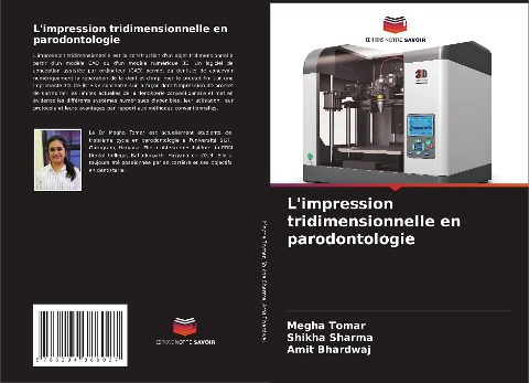 L'impression tridimensionnelle en parodontologie - Megha Tomar, Shikha Sharma, Amit Bhardwaj