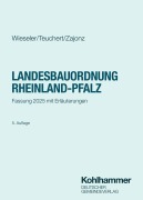 Cover-Bild zum Titel 'Landesbauordnung Rheinland-Pfalz' von 'Heiner Wieseler, Christian Teuchert, Susanne Zajonz'