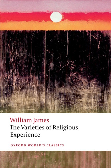The Varieties of Religious Experience - William James