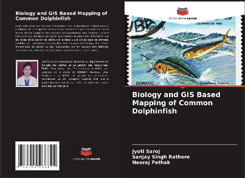 Biology and GIS Based Mapping of Common Dolphinfish - Jyoti Saroj, Sanjay Singh Rathore, Neeraj Pathak