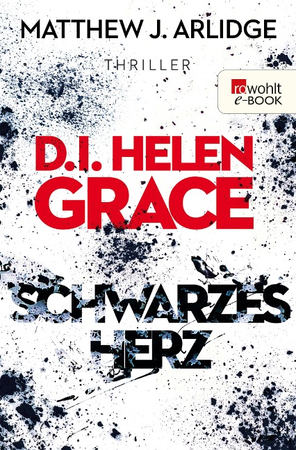 D.I. Grace: Schwarzes Herz - Matthew J. Arlidge