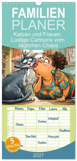 Familienplaner 2027 - Katzen und Frauen. Lustige Cartoons vom täglichen Chaos mit 5 Spalten (Wandkalender, 21 x 45 cm) CALVENDO - Rose Hurley