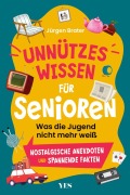 Cover-Bild zum Titel 'Unnützes Wissen für Senioren' von 'Jürgen Brater'