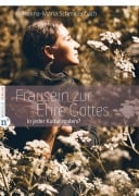 Cover-Bild zum Titel 'Frausein zur Ehre Gottes' von 'Hanna-Maria Schmalenbach'
