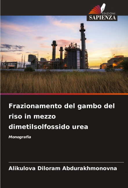 Frazionamento del gambo del riso in mezzo dimetilsolfossido urea - Alikulova Diloram Abdurakhmonovna