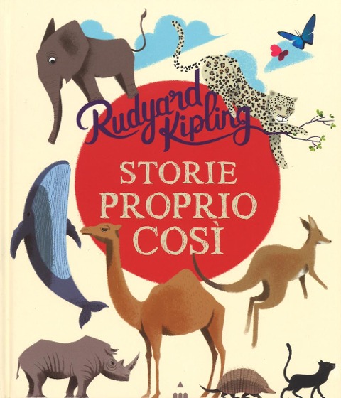 Storie proprio così - Rudyard Kipling