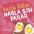 Cover-Bild zum Titel 'Lucía Villar Habla Sin Parar' von 'Christianne C Jones'