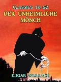 Cover-Bild zum Titel 'Der unheimliche Mönch' von 'Edgar Wallace'