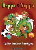 Cover-Bild zum Titel 'Dappa & Nappa - Als Die Fantasie Durchging' von 'Pernille Sorensen'