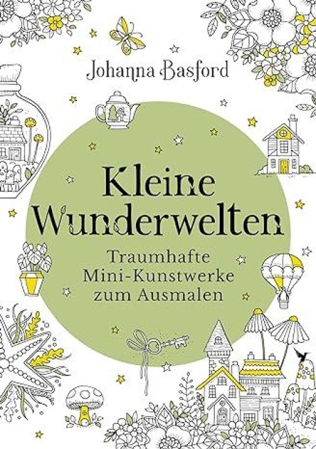 Kleine Wunderwelten - Johanna Basford