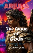 Cover-Bild zum Titel 'Arjuna: Blade of the Gods' von 'Gaurav Garg'