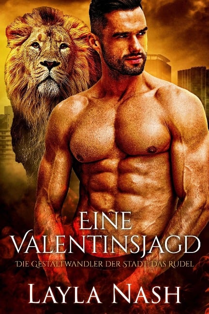 Eine Valentinsjagd (Die Gestaltwandler der Stadt: Das Rudel, #7) - Layla Nash