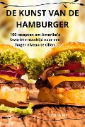 DE KUNST VAN DE HAMBURGER - Seth Mulder