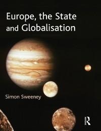 Europe, the State and Globalisation - Simon Sweeney