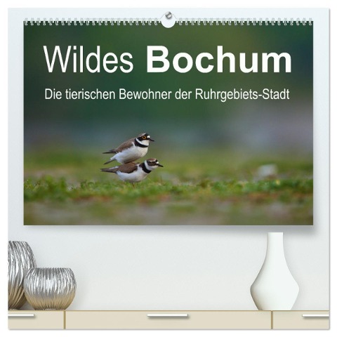 Wildes Bochum (hochwertiger Premium Wandkalender 2025 DIN A2 quer), Kunstdruck in Hochglanz - Stefan Schütter