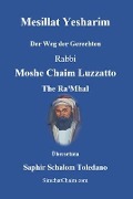 Cover-Bild zum Titel 'Mesillat Yesharim - Der Weg der Gerechten' von 'Rabbi Moshe Chaim Luzzatto Ra'mhal'