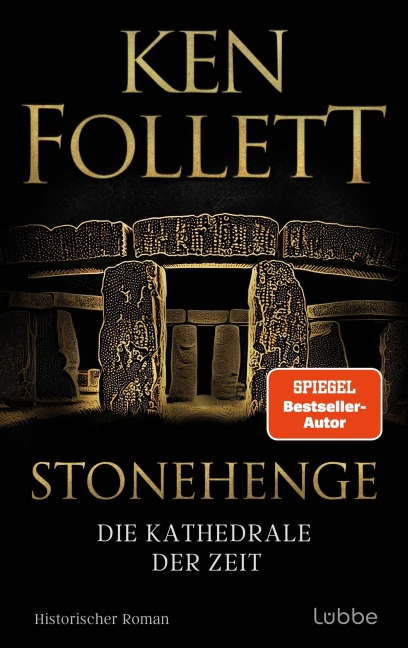 Stonehenge - Die Kathedrale der Zeit - Ken Follett