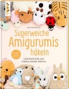Cover-Bild zum Titel 'Superweiche Amigurumis häkeln' von 'Jana Ganseforth'