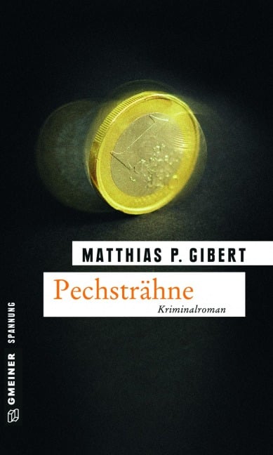 Pechsträhne - Matthias P. Gibert