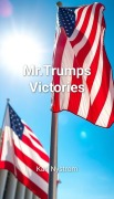 Cover-Bild zum Titel 'Mr.Trumps Victories' von 'Karl Nystrom'