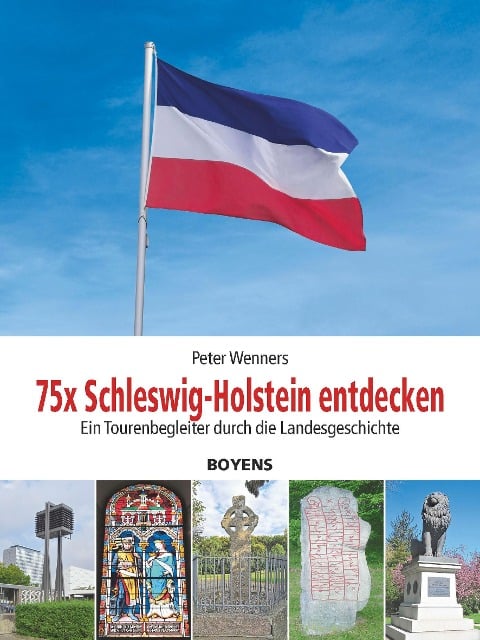75x Schleswig-Holstein entdecken - Peter Wenners