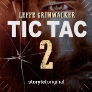 Cover-Bild zum Titel 'Tic tac S02 - S01E04' von 'Leffe Grimwalker'