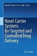 Novel Carrier Systems for Targeted and Controlled Drug Delivery - 