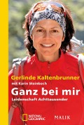 Cover-Bild zum Titel 'Ganz bei mir' von 'Gerlinde Kaltenbrunner'