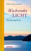 Cover-Bild zum Titel 'Wachsendes Licht' von 'Albert Dexelmann'