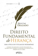 Direito Fundamental de Herança - Mário Luiz Delgado