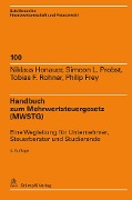 Handbuch zum Mehrwertsteuergesetz (MWSTG) - Niklaus Honauer, Simeon L. Probst, Tobias F. Rohner, Philip Frey