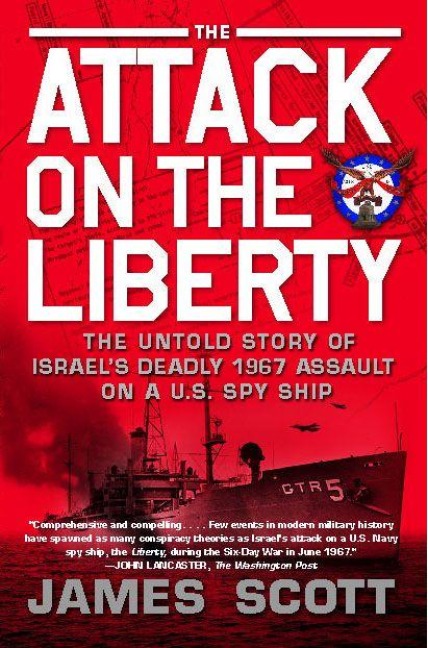 The Attack on the Liberty - James M. Scott
