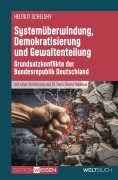 Cover-Bild zum Titel 'Systemüberwindung, Demokratisierung und Gewaltenteilung' von 'Helmut Schelsky'